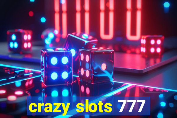 crazy slots 777