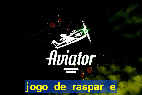 jogo de raspar e ganhar dinheiro de verdade