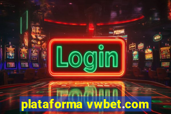 plataforma vwbet.com