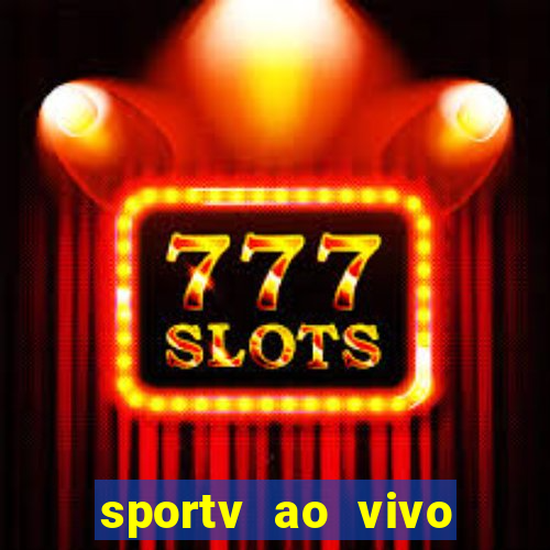 sportv ao vivo mega canais