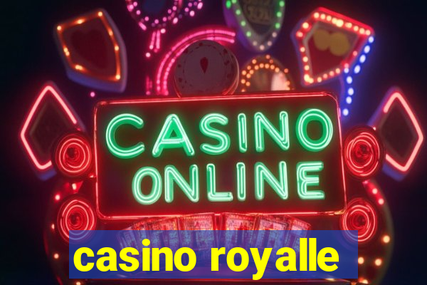 casino royalle