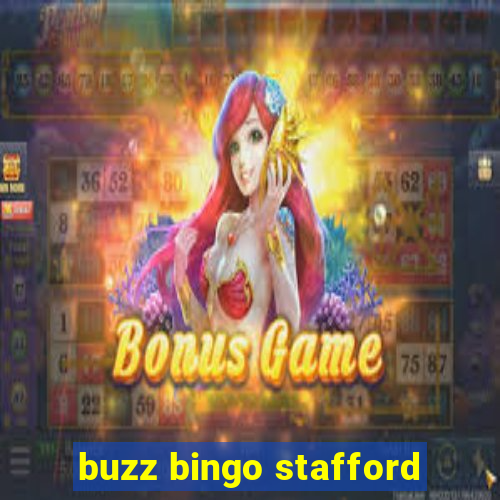 buzz bingo stafford