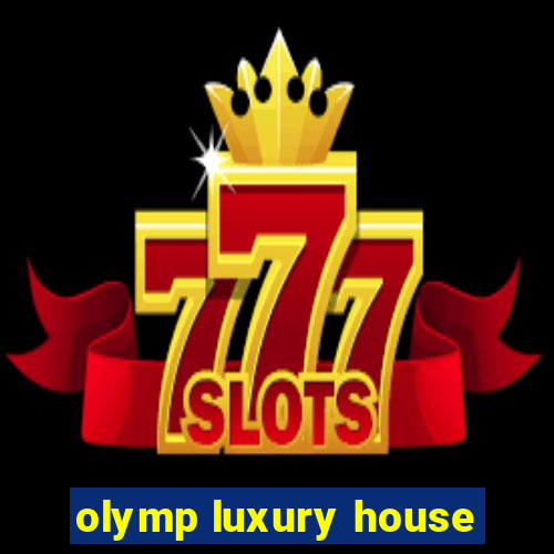 olymp luxury house