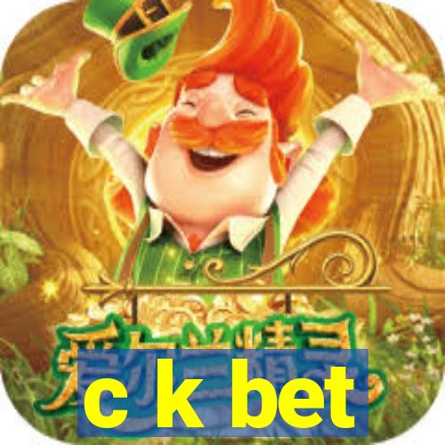 c k bet