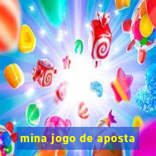 mina jogo de aposta