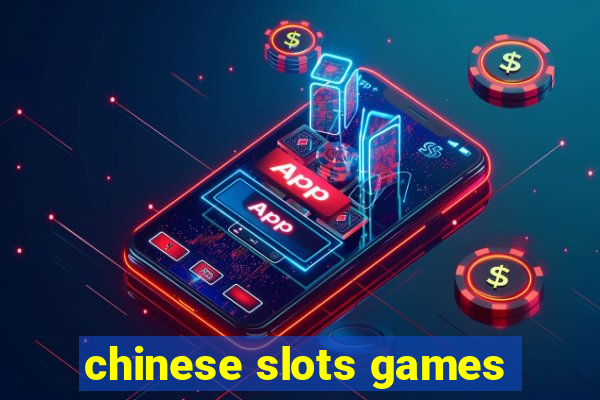 chinese slots games