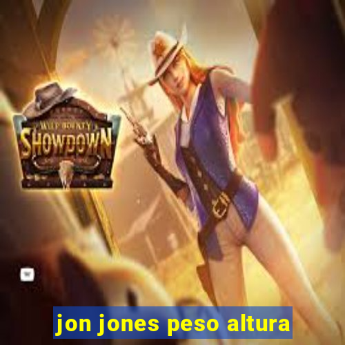 jon jones peso altura