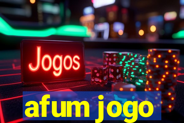 afum jogo