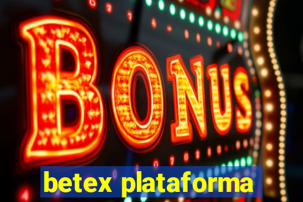 betex plataforma