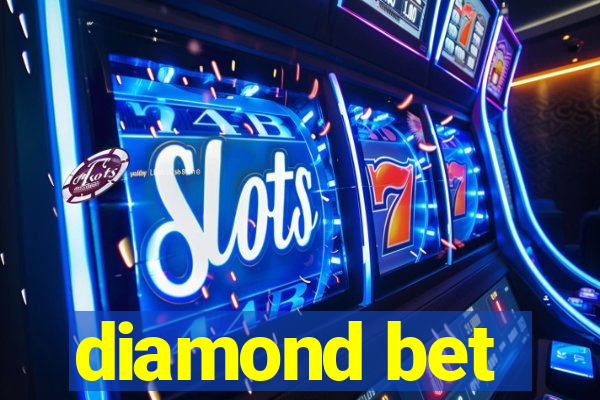 diamond bet