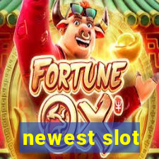 newest slot