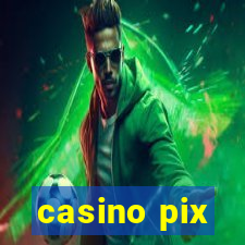 casino pix