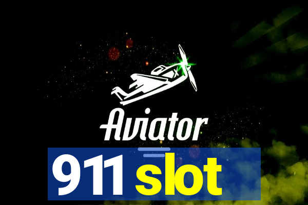 911 slot