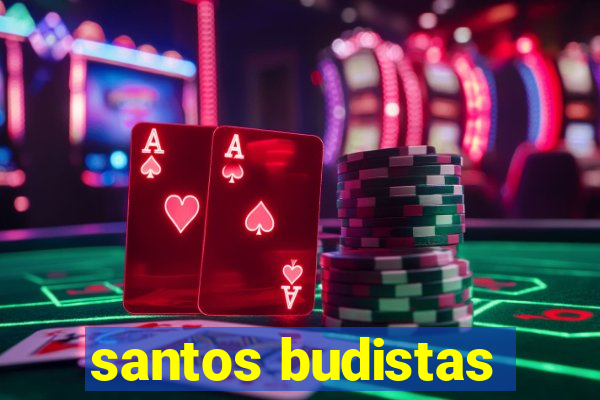 santos budistas