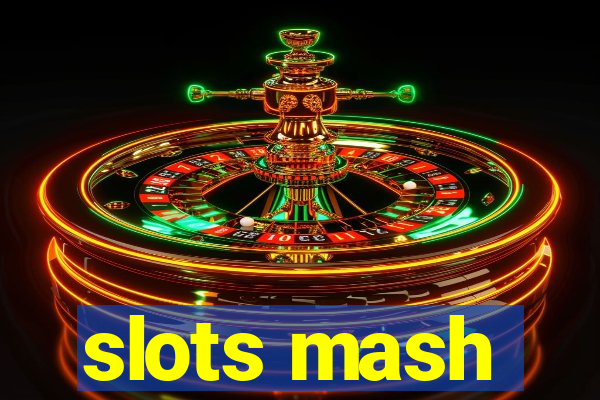 slots mash