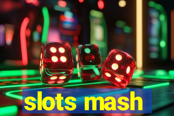 slots mash