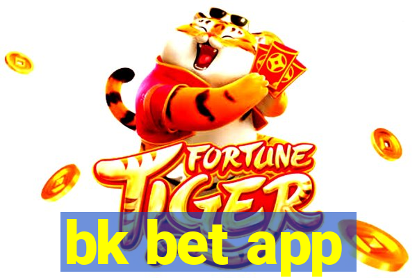 bk bet app