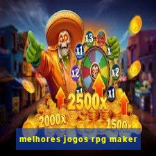 melhores jogos rpg maker