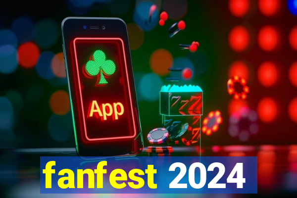 fanfest 2024