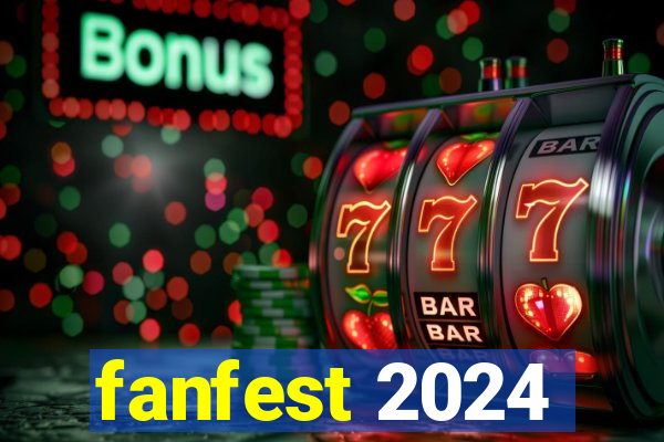 fanfest 2024