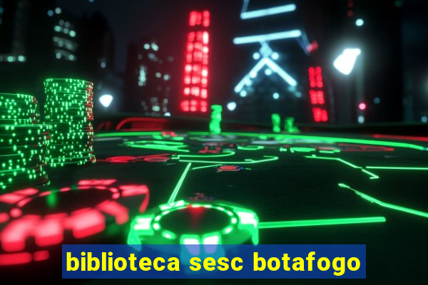 biblioteca sesc botafogo