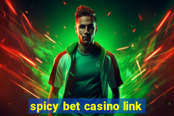 spicy bet casino link