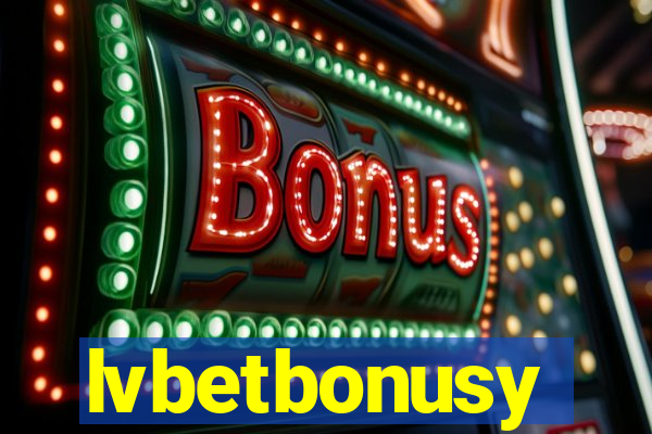 lvbetbonusy