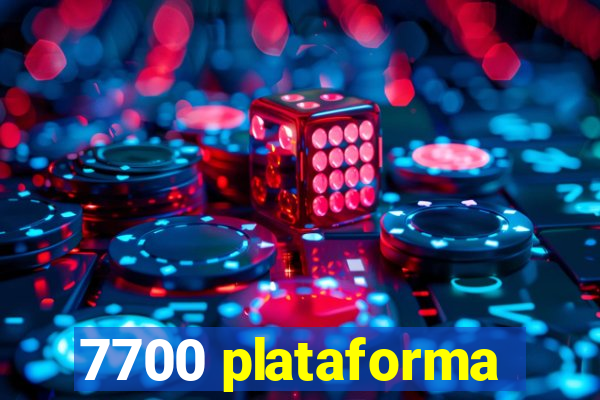 7700 plataforma