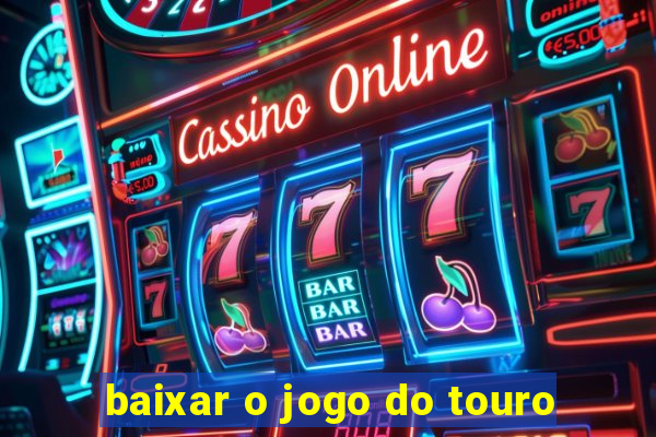 baixar o jogo do touro