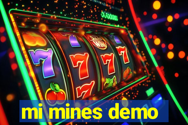 mi mines demo