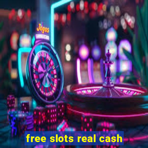 free slots real cash