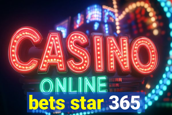 bets star 365