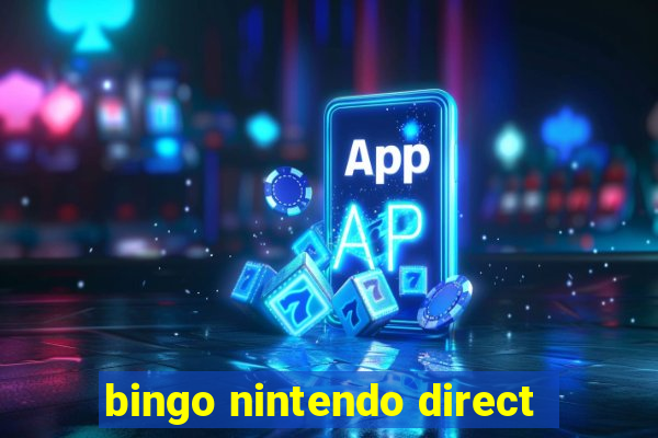 bingo nintendo direct