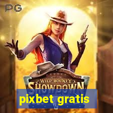 pixbet gratis