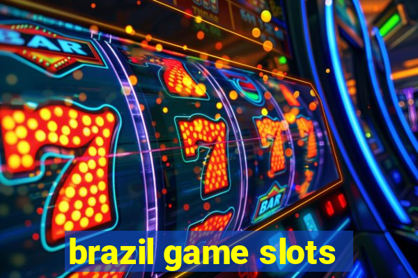 brazil game slots