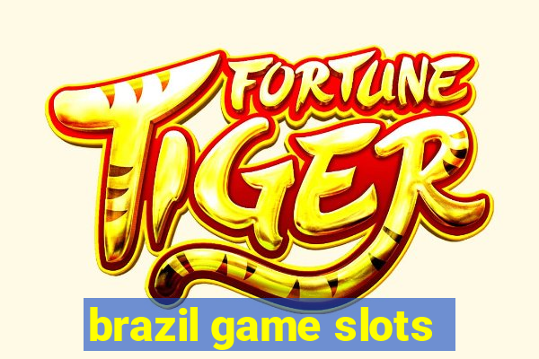 brazil game slots