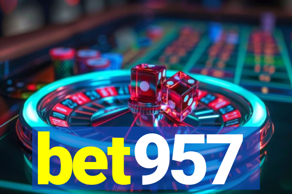 bet957