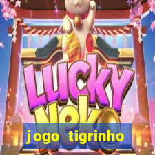 jogo tigrinho plataforma nova