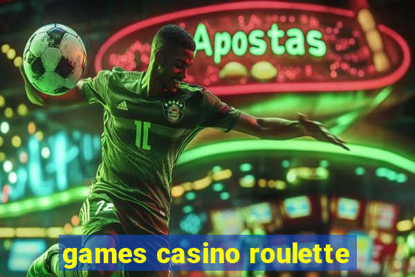 games casino roulette