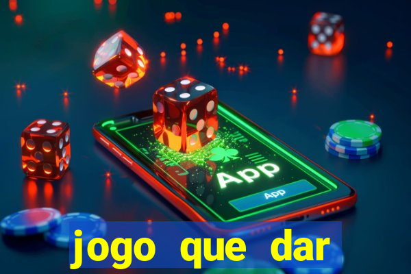 jogo que dar dinheiro de vdd