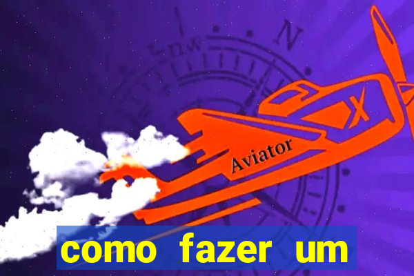 como fazer um masturbador cazeiro