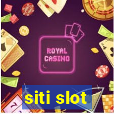 siti slot