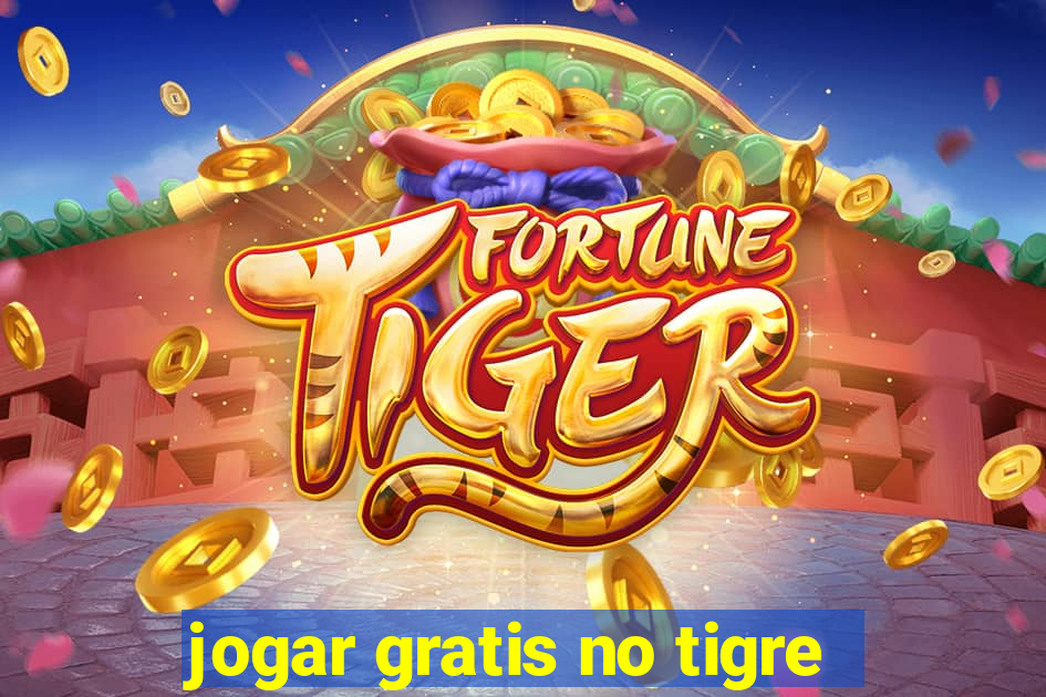 jogar gratis no tigre