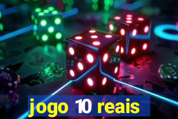 jogo 10 reais