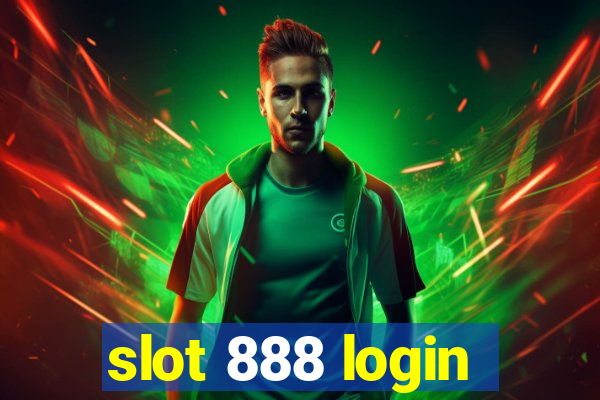 slot 888 login