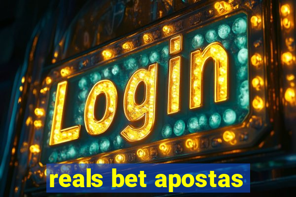 reals bet apostas