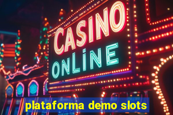 plataforma demo slots