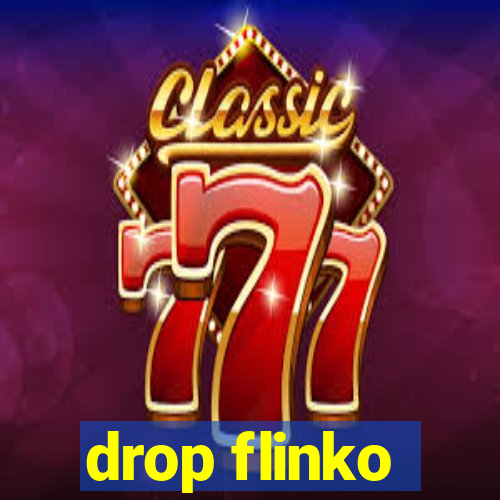 drop flinko