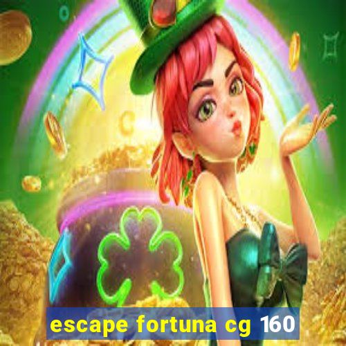 escape fortuna cg 160