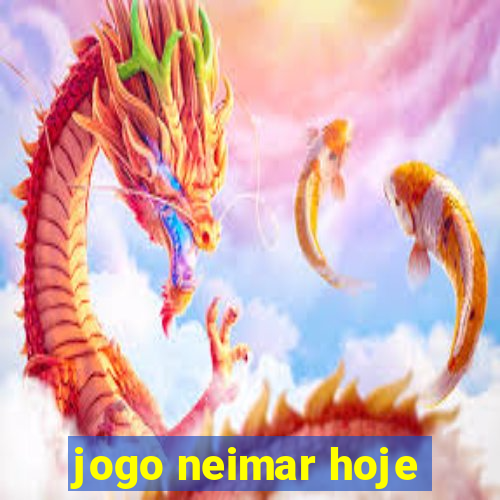 jogo neimar hoje